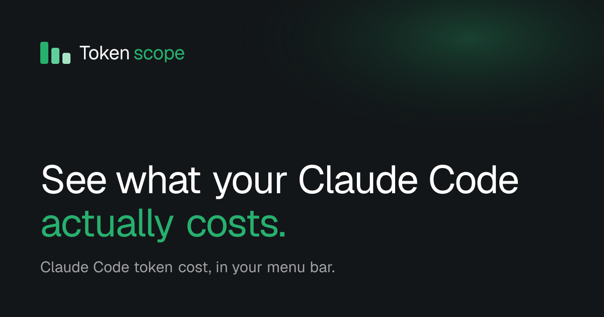 Tokenscope — Claude Code token cost, in your menu bar